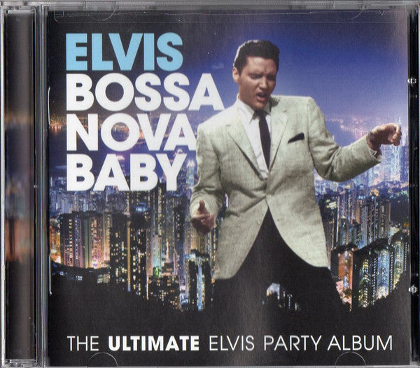 PRESLEY,ELVIS - BOSSA NOVA BABY: ULTIMATE ELVIS PRESLEY