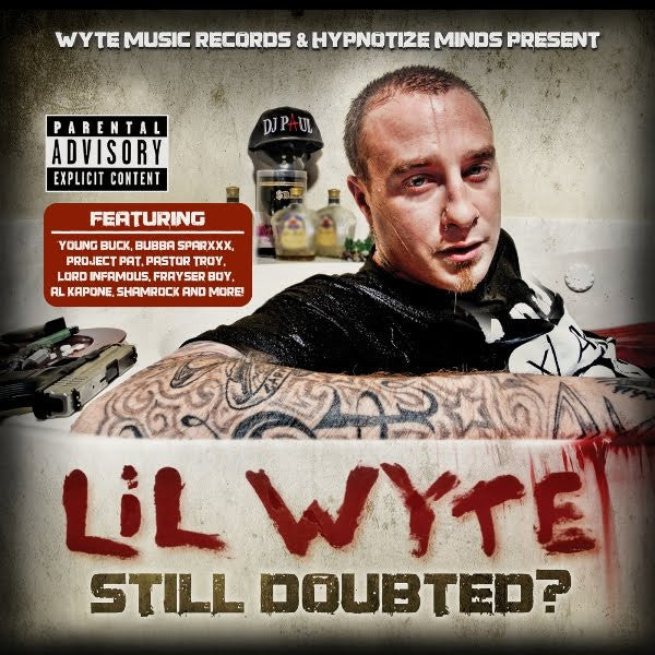 LIL WYTE - STILL DOUBTED