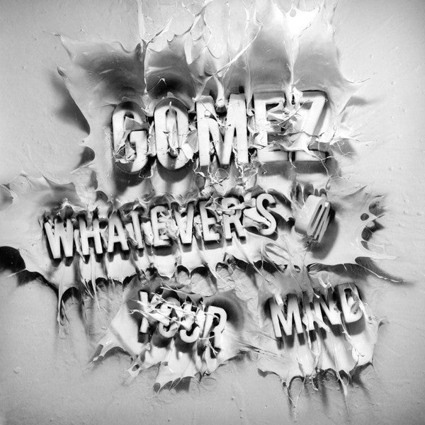 GOMEZ - WHATEVER'S ON YOUR MIND