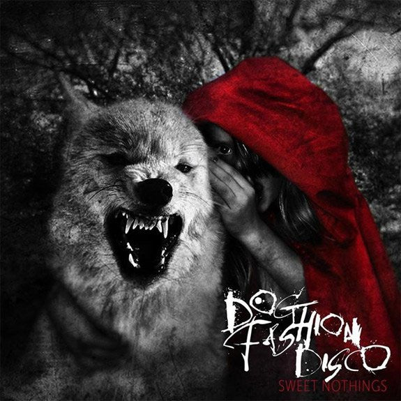 DOG FASHION DISCO - SWEET NOTHINGS