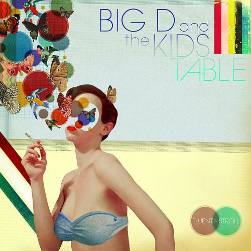 BIG D & THE KID'S TABLE - FLUENT IN STROLL