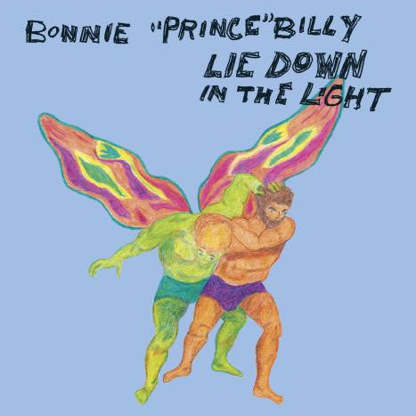 BONNIE PRINCE BILLY - LIE DOWN IN THE LIGHT