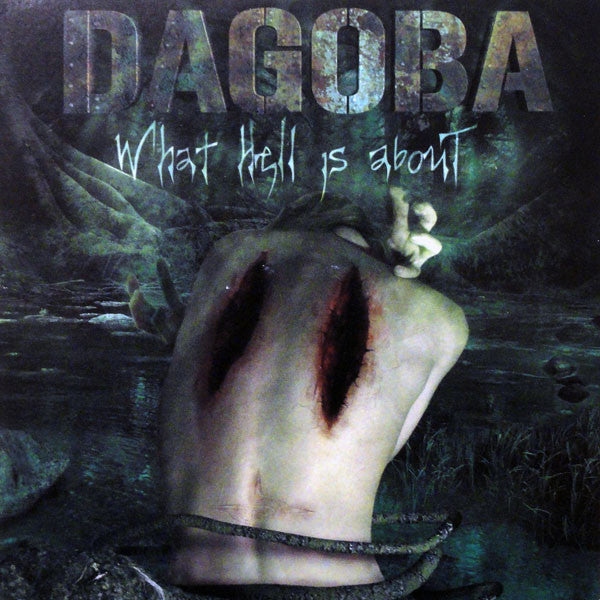 DAGOBA - WHAT HELL IS ABOUT