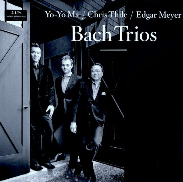 MA YO-YO; CHRIS THILE; EDGAR MEYER - BACH TRIOS