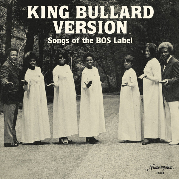 VARIOUS ARTISTS - KING BULLARD VERSION: SONGS OF THE BOS LABEL