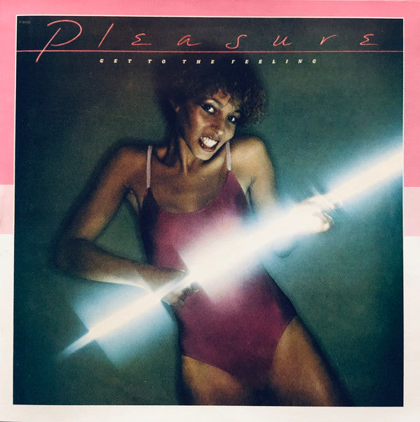 PLEASURE - GET TO THE FEELING