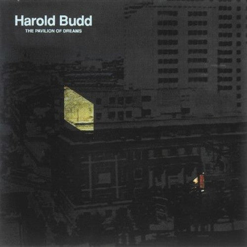 BUDD, HAROLD - PAVILION OF DREAMS