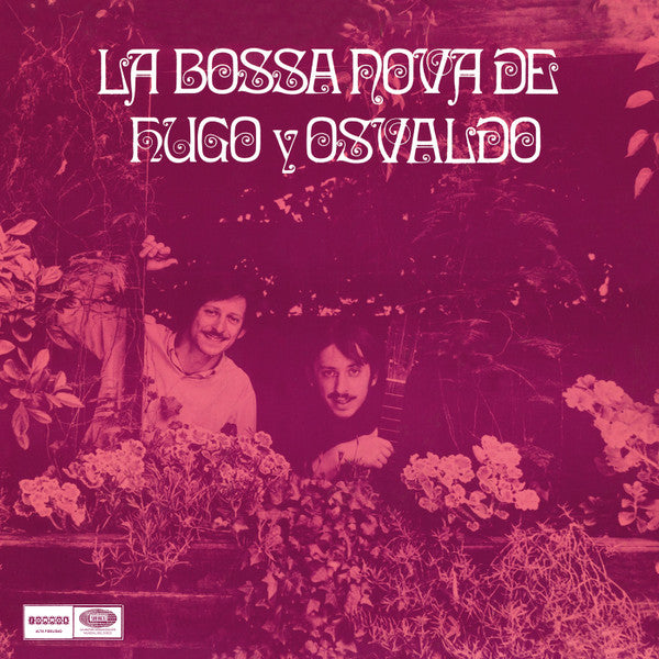 HUGO Y OSVALDO - LA BOSSA NOVA DE HUGO Y OSVALDO