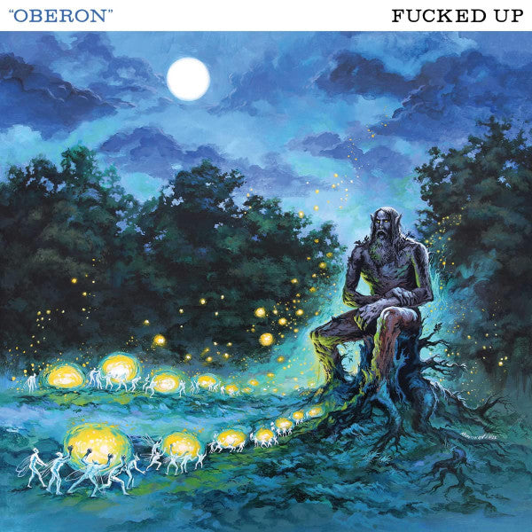 FUCKED UP - OBERON