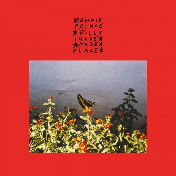 BONNIE PRINCE BILLY - I MADE A PLACE