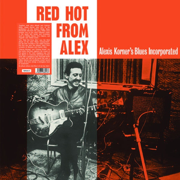 KORNER,ALEXIS BLUES INCORPORATED - RED HOT FROM ALEX