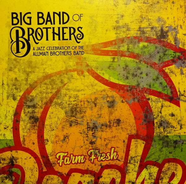 BIG BAND OF BROTHERS - JAZZ CELEBRATION OF THE ALLMAN BROTHERS BAND (2LP/130G/PEACH VINYL)