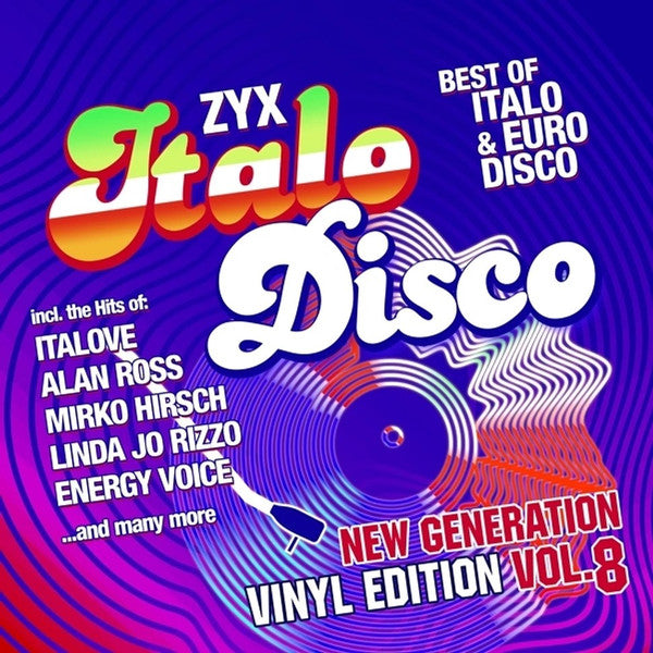 ITALOVE; MEXTAZUMA; MIRKO HIRSCH; LINDA JO RIZZO; ENERGY VOICE; SOULYA ID; FRANCK CHOPPIN; ALAN ROSS - ZYX ITALO DISCO NEW GENERATION VOL. 8