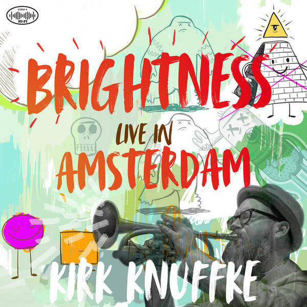 KNUFFKE,KIRK - BRIGHTNESS: LIVE IN AMSTERDAM