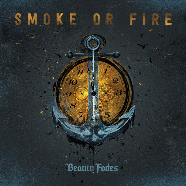 SMOKE OR FIRE - BEAUTY FADES