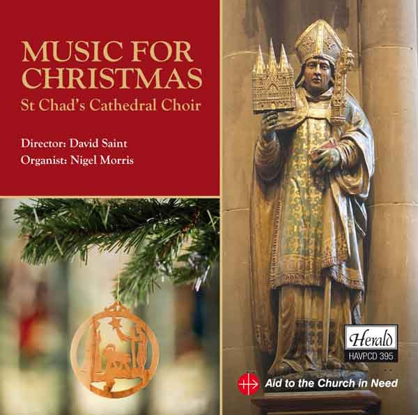 ST CHAD'S CATHEDRAL CHOIR - MUSIC FOR CHRISTMAS