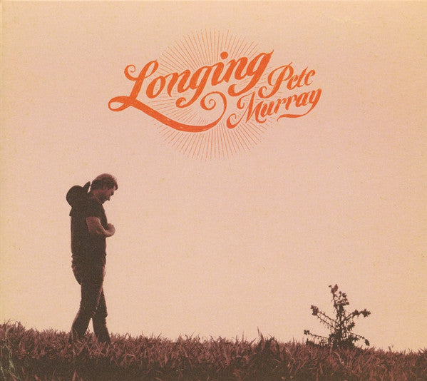 MURRAY,PETE - LONGING