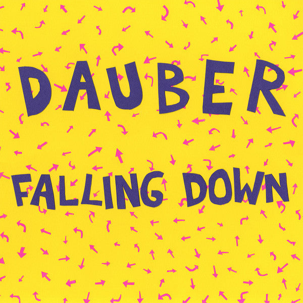 DAUBER - FALLING DOWN