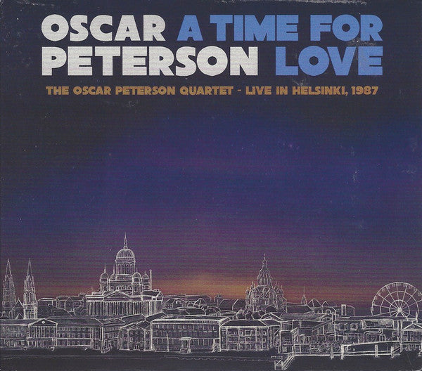 PETERSON,OSCAR - TIME FOR LOVE: THE OSCAR PETERSON QUARTET - LIVE IN HELSINKI 1987