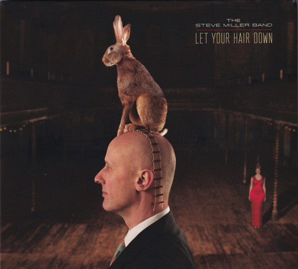 MILLER STEVE BAND - LET YOUR HAIR DOWN