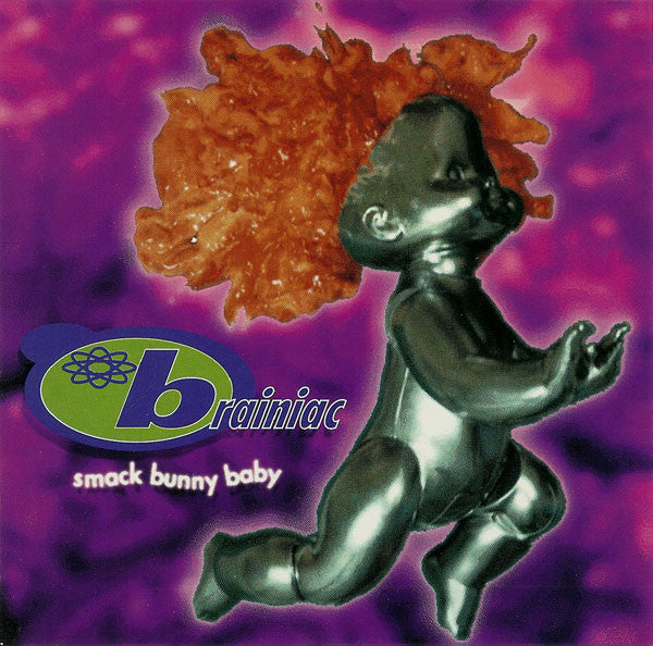 BRAINIAC - SMACK BUNNY BABY