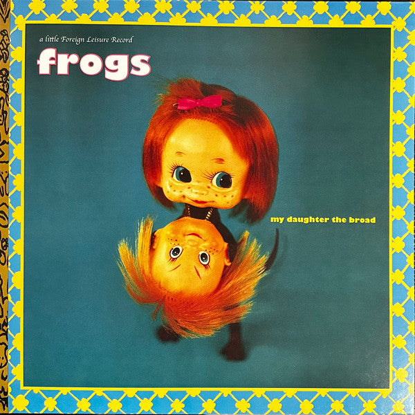 FROGS - MY DAUGHTER THE BROAD (RANDOM COLOR VINYL/2LP)