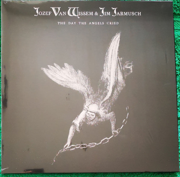 VAN WISSEM,JOZEF & JIM JARMUSCH - DAY THE ANGELS CRIED