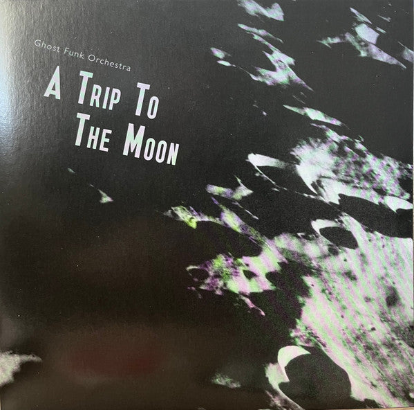 GHOST FUNK ORCHESTRA - TRIP TO THE MOON
