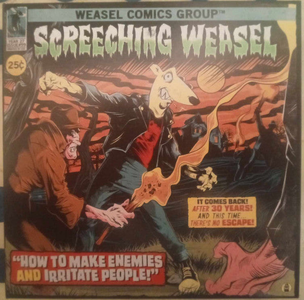 SCREECHING WEASEL - HOW TO MAKE ENEMIES & IRRITATE PEOPLE (30TH ANNIVERSARY REMIX)