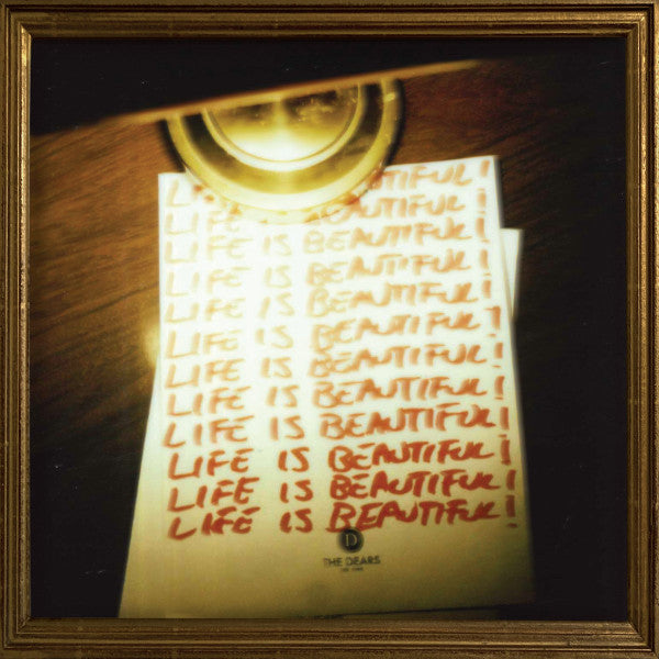DEARS - LIFE IS BEAUTIFUL! LIFE IS BEAUTIFUL! LIFE IS BEAUTIFUL! (GOLD VINYL)