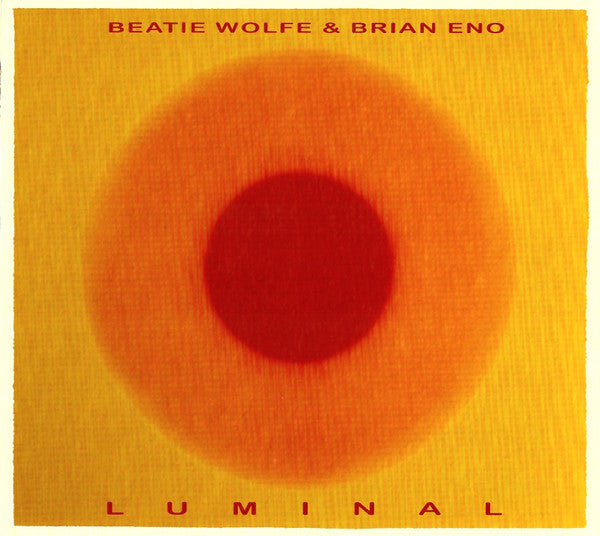 ENO,BRIAN & BEATIE WOLFE - LUMINAL