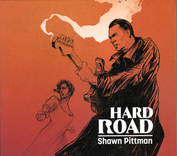 PITTMAN,SHAWN - HARD ROAD