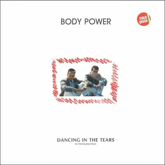 BODY POWER - DANCING IN THE TEARS