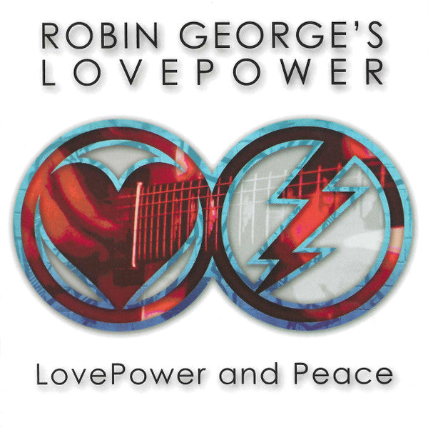 ROBIN GEORGE'S LOVE POWER - LOVE POWER & PEACE
