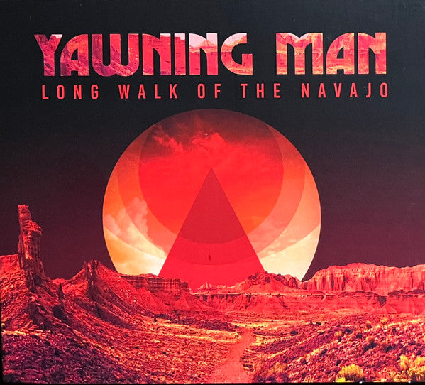 YAWNING MAN - LONG WALK OF THE NAVAJO