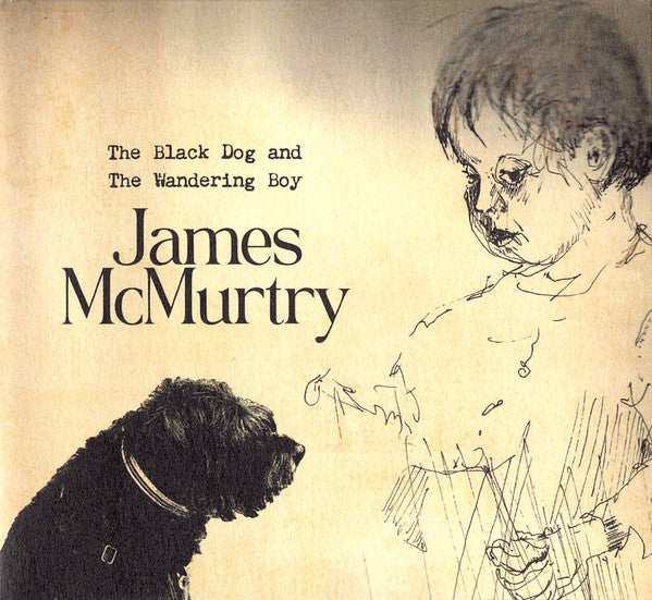 MCMURTRY,JAMES - BLACK DOG & THE WANDERING BOY