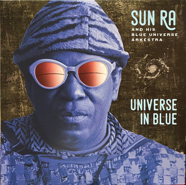 SUN RA & HIS BLUE UNIVERSE ARKESTRA - UNIVERSE IN BLUE
