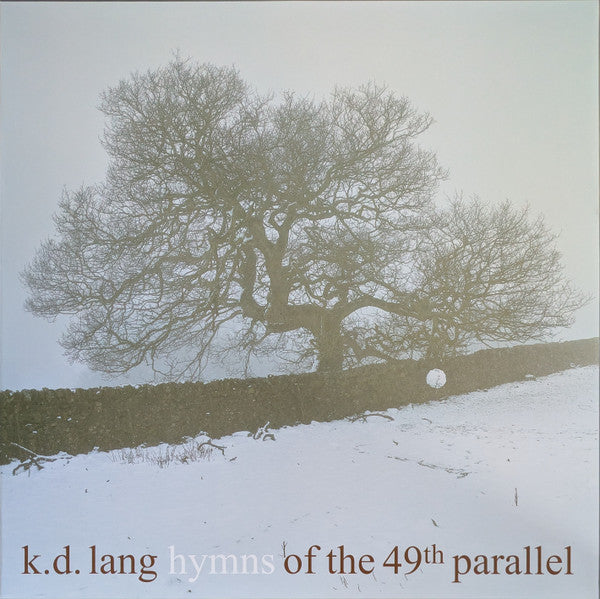 LANG K.D. - HYMNS OF THE 49TH PARALLEL