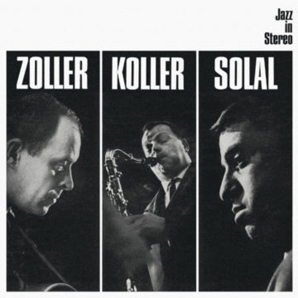 SOLAL,MARTIAL - ZOLLER/KOLLER/SOLAL (180G)