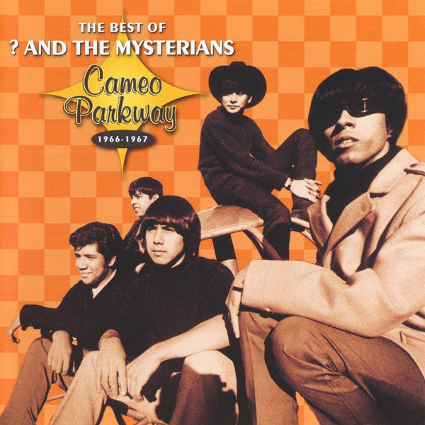 QUESTION MARK & THE MYSTERIANS - BEST OF 1966 - 1967