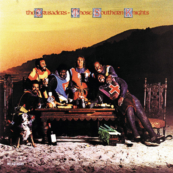 CRUSADERS - THOSE SOUTHERN KNIGHTS