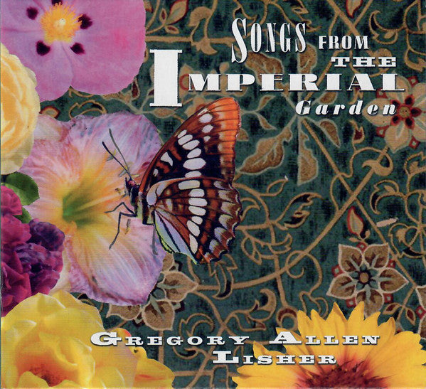 LISHER,GREG - SONGS FROM THE IMPERIAL GARDEN