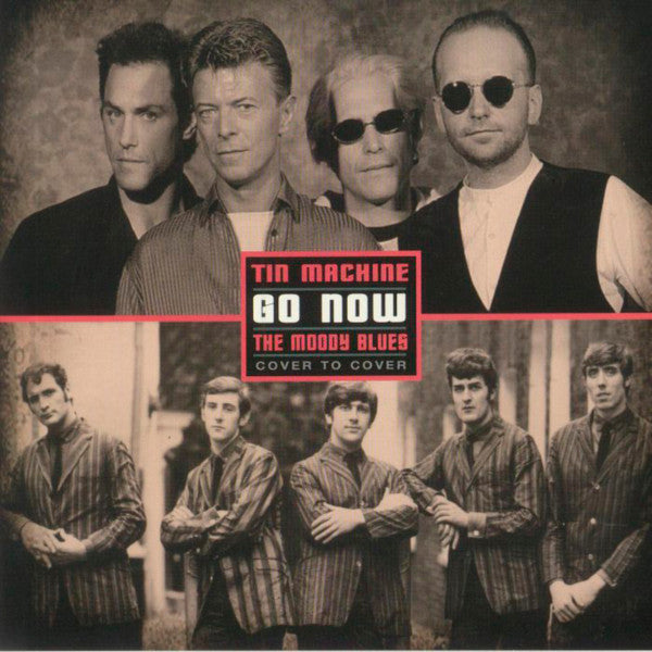 TIN MACHINE / MOODY BLUES - GO NOW (RED VINYL)