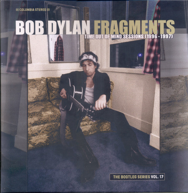 DYLAN,BOB - FRAGMENTS TIME OUT OF MIND SESSIONS: THE BOOTLEG SERIES VOL. 17 (4LP)