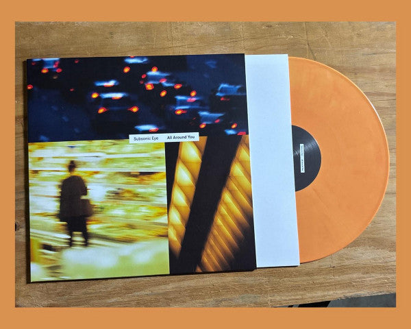 SUBSONIC EYE - ALL AROUND YOU (ORANGE/YELLOW GALAXY VINYL)