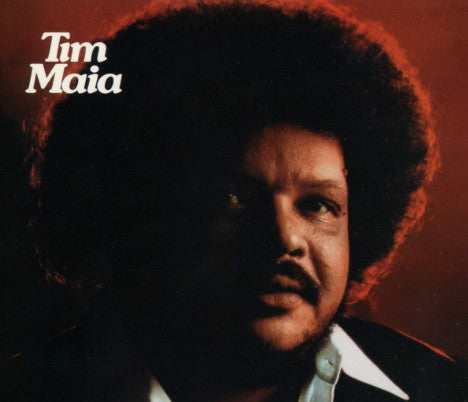 MAIA TIM - TIM MAIA