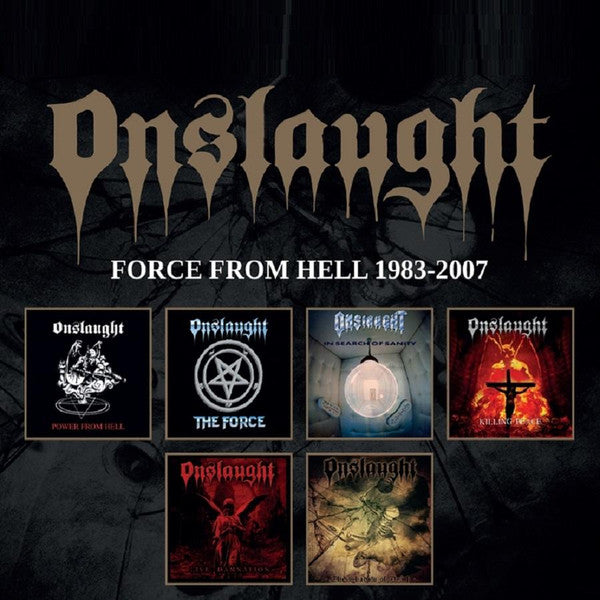 ONSLAUGHT - FORCE FROM HELL 1983 -2007