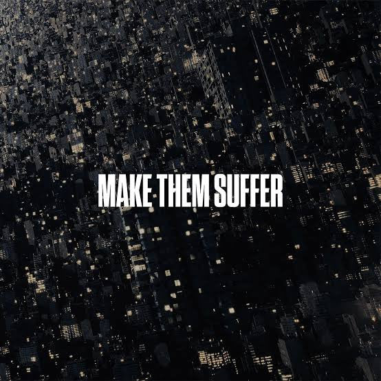 MAKE THEM SUFFER - MAKE THEM SUFFER (JEWELCASE)