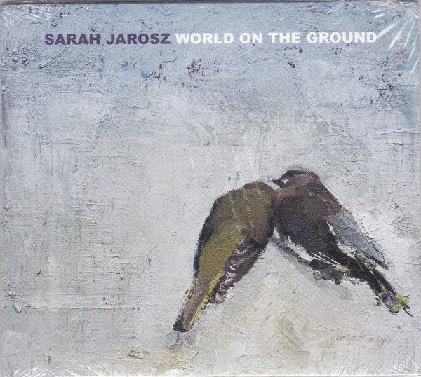 JAROSZ,SARAH - WORLD ON THE GROUND