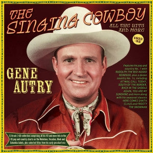 AUTRY,GENE - SINGING COWBOY: ALL THE HITS & MORE 1933-52